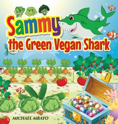 Sammy's the green vegan shark - Mbayo, Michael