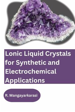 Lonic Liquid Crystals for Synthetic and Electrochemical Applications - Mangayarkarasi, R.