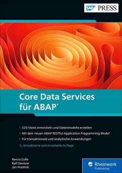 Core Data Services für ABAP (eBook, ePUB) - Colle, Renzo; Dentzer, Ralf; Hrastnik, Jan