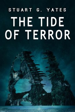 The Tide of Terror (eBook, ePUB) - Yates, Stuart G.