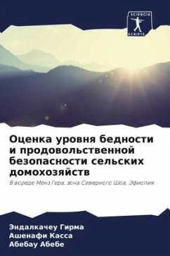 Ocenka urownq bednosti i prodowol'stwennoj bezopasnosti sel'skih domohozqjstw - Girma, Jendalkacheu;Kassa, Ashenafi;Abebe, Abebau