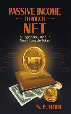 Passive Income Through NFT - Modi, S. P.