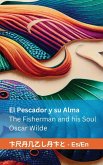 El Pescador y su Alma / The Fisherman and his Soul