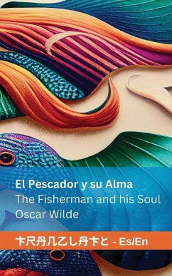 El Pescador y su Alma / The Fisherman and his Soul - Wilde, Oscar