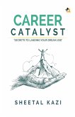 CAREER CATALYST CAREER CATALYST