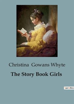 The Story Book Girls - Gowans Whyte, Christina