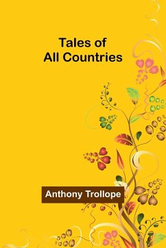 Tales of All Countries - Trollope, Anthony
