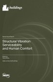 Structural Vibration Serviceability and Human Comfort