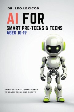 AI for Smart Pre-Teens and Teens Ages 10-19 - Lexicon, Leo