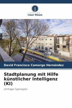 Stadtplanung mit Hilfe künstlicher Intelligenz (KI) - Camargo Hernández, David Francisco