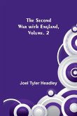 The Second War with England, Vol. 2