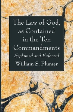 The Law of God, as Contained in the Ten Commandments