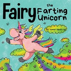 Fairy the Farting Unicorn - Heals Us, Humor