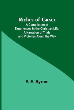 Riches of Grace - Byrum, E. E.