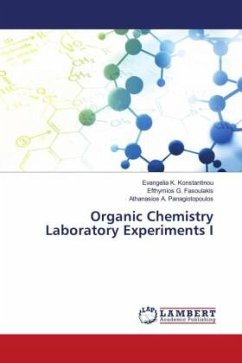 Organic Chemistry Laboratory Experiments I - Konstantinou, Evangelia K.;Fasoulakis, Efthymios G.;Panagiotopoulos, Athanasios A.