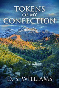 Tokens Of My Confection (eBook, ePUB) - Williams, D.S.