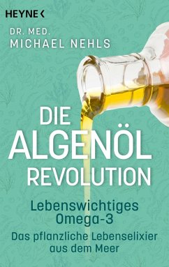 Die Algenöl-Revolution (eBook, ePUB) - Nehls, Michael