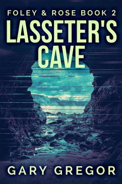 Lasseter's Cave (eBook, ePUB) - Gregor, Gary