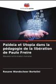 Paideia et Utopia dans la pédagogie de la libération de Paulo Freire