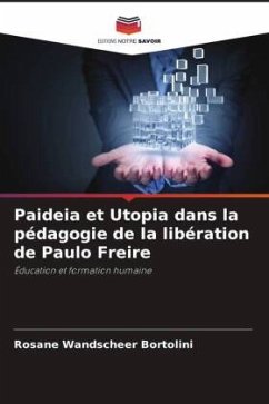 Paideia et Utopia dans la pédagogie de la libération de Paulo Freire - Wandscheer Bortolini, Rosane