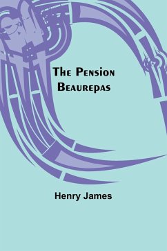 The Pension Beaurepas - James, Henry