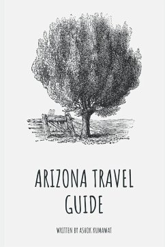 Arizona Travel Guide - Kumawat, Ashok