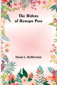 The Riders of Ramapo Pass - Heffernan, Dean L.