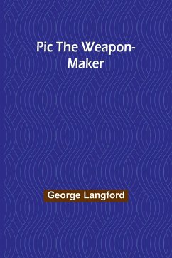 Pic the Weapon-Maker - Langford, George