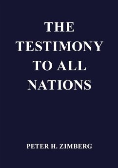 The Testimony To All Nations - Zimberg, Peter H.