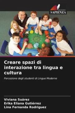 Creare spazi di interazione tra lingua e cultura - Suárez, Viviana;Gutiérrez, Erika Eliana;Rodriguez, Lina Fernanda
