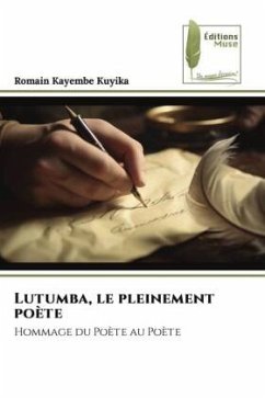 Lutumba, le pleinement poète - Kayembe Kuyika, Romain