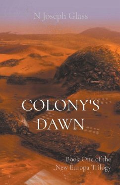 Colony's Dawn - Glass, N Joseph