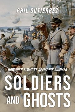 Soldiers and Ghosts: How Josh Simmons Spent His Summer - Gutierrez, Phil