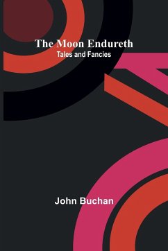 The Moon Endureth - Buchan, John