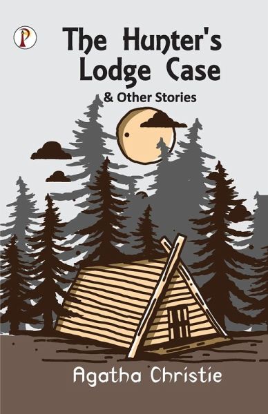 The Hunter's Lodge Case and Other Stories