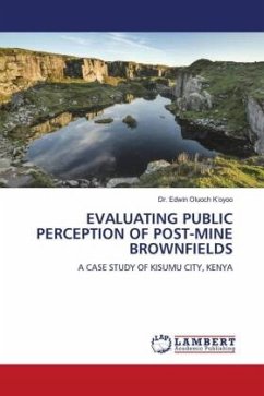 EVALUATING PUBLIC PERCEPTION OF POST-MINE BROWNFIELDS