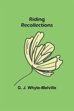 Riding Recollections - Whyte-Melville, G. J.