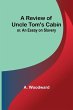 A Review of Uncle Tom's Cabin; or, An... - Bild 1