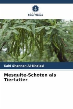 Mesquite-Schoten als Tierfutter - Al-Khalasi, Said Shannan