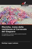 Mocinha, icona della resistenza al Carnevale del Giaguaro