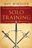 The Principles and Practices of Solo Training