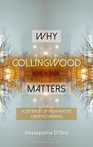 Why Collingwood Matters (eBook, ePUB)