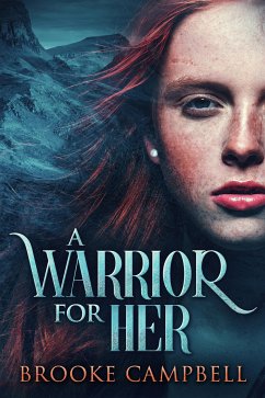 A Warrior For Her (eBook, ePUB) - Campbell, Brooke