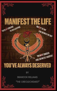 Manifest The Life You've Always Deserved - Chemist, Creole