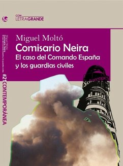 Cover Comisario Neira: El caso del Comando España y los guardias civiles