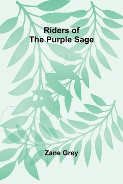 Riders of the Purple Sage - Grey, Zane