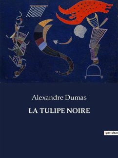LA TULIPE NOIRE - Dumas, Alexandre