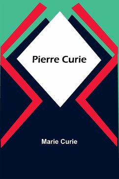 Pierre Curie - Curie, Marie