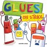 Glues on Strike - Bild 1