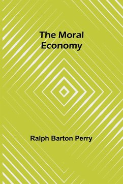 The Moral Economy - Perry, Ralph Barton